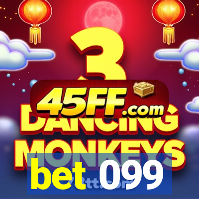 bet 099